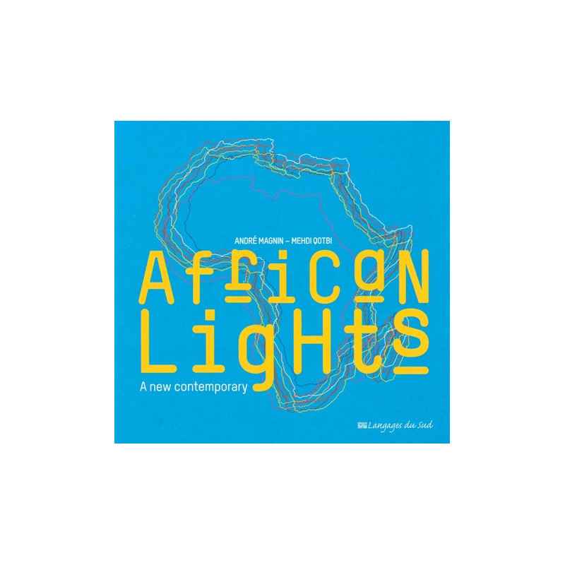 African lights - Beau Livre André Magnin, Mehdi Qotbi9789954695197