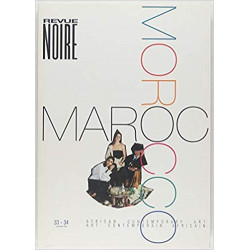 Le Maroc Broché – 1999 de numéro 33 Revue Noire (Auteur9782909571454