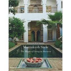 Marrakesh Style: The Magic of Living in Morocco Relié – 26 octobre 2009 de Barbara Stoeltie9780500515051