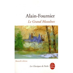 Le Grand Meaulnes . Alain-Fournier