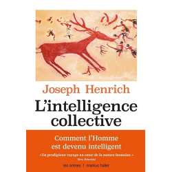 L'intelligence collective - Comment expliquer la réussite de l'espèce humaine - Grand Format Joseph Henrich9782711201495