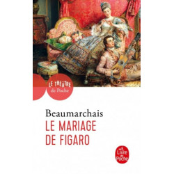 Le Mariage de Figaro.  beaumachais