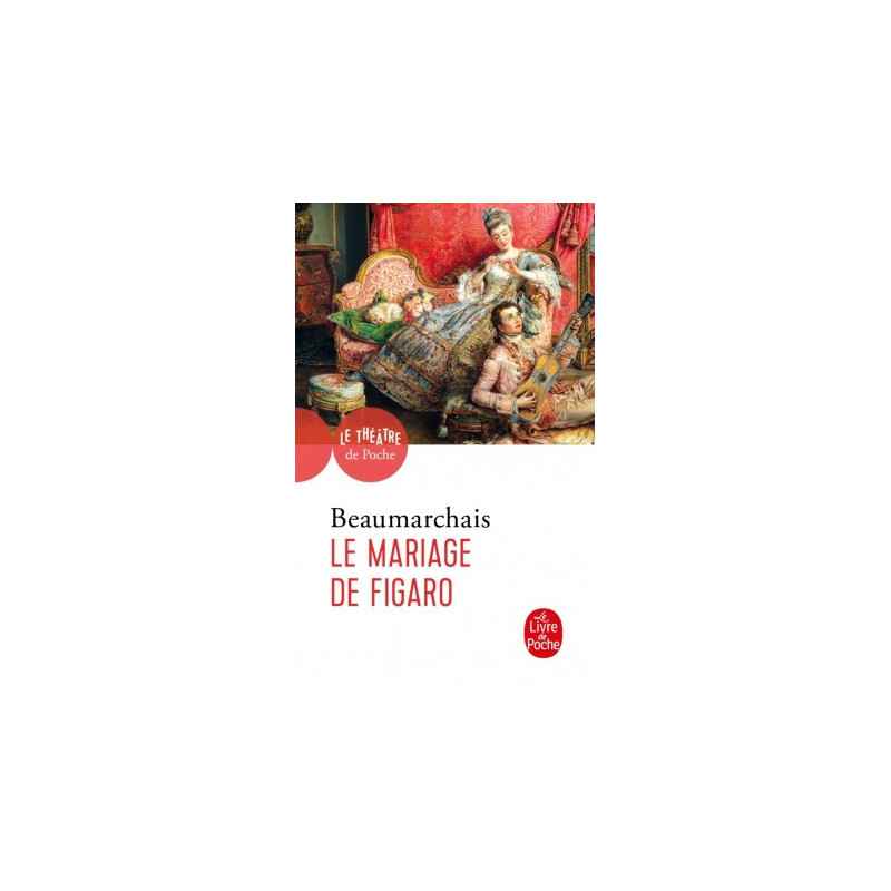 Le Mariage de Figaro.  beaumachais9782253051381