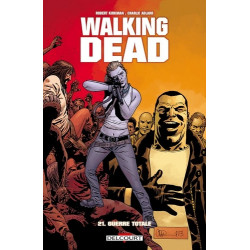 Walking Dead Tome 21 - Album Guerre totale Robert Kirkman