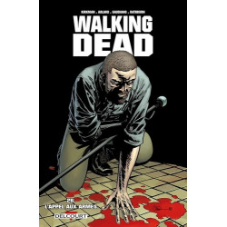 Walking Dead Tome 26 - Album L'appel aux armes Robert Kirkman,
