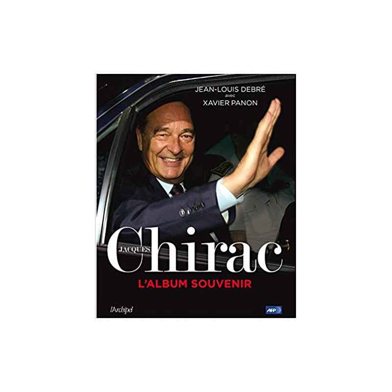 Jacques Chirac, l'album souvenir (Français) Broché – 2 octobre 2019