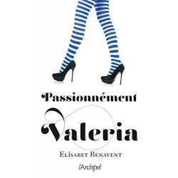 Passionnément Valeria Format Kindle de Elisabet Benavent9782809827019