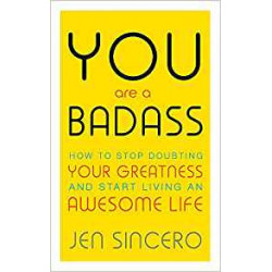 You are a Badass-Jen Sincero