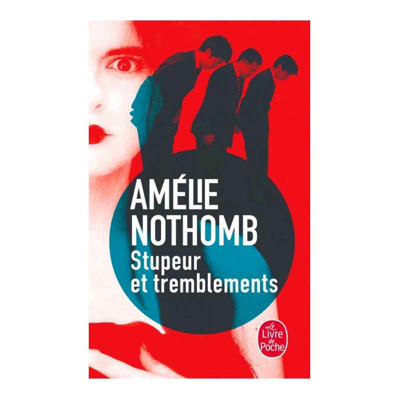 Stupeur et tremblements.  Amélie Nothomb9782253150718