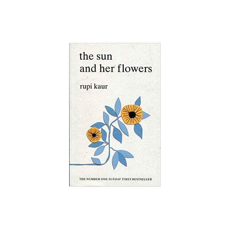The Sun and Her Flowers - Rupi Kaur9781471165825