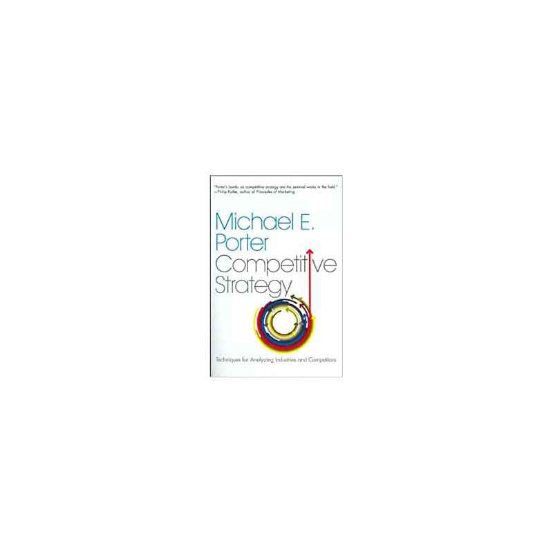 Competitive Strategy - Michael E. Porter9780743260886