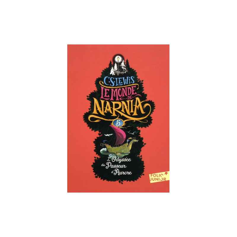 Le Monde de Narnia Tome 5 - Poche L'odyssée du Passeur d'Aurore C.S. Lewis