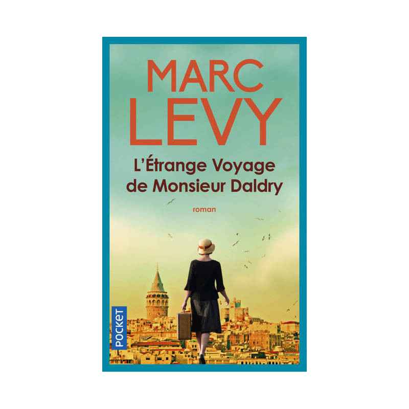 L'étrange voyage de Monsieur Daldry.  marc levy9782266228916