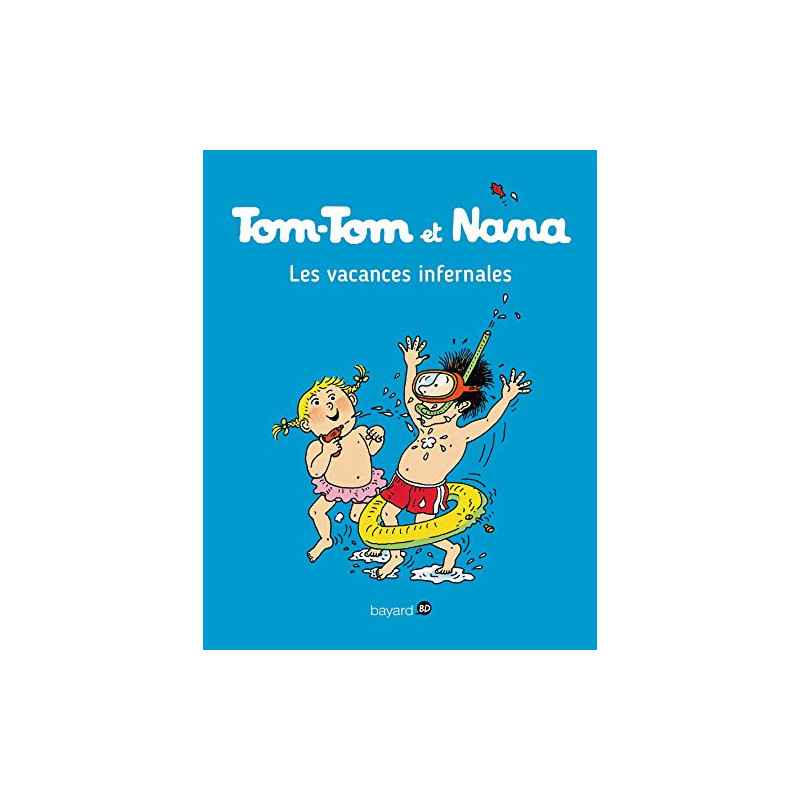 Tom-Tom et Nana, Tome 05 : Les vacances infernales