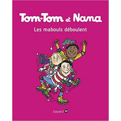 Tom-Tom et Nana, Tome 25: Les mabouls déboulent (Auteur), Catherine Viansson Ponte