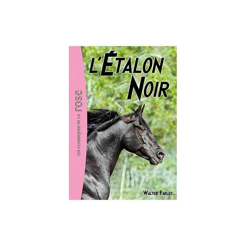 L'Étalon Noir 01 - L'Étalon Noir (L'Etalon Noir) de Walter Farley9782012020184