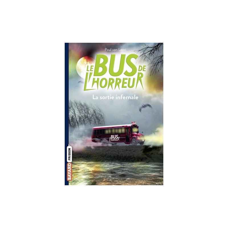 Le bus de l'horreur Tome 1 - Poche La sortie infernale9791036305894