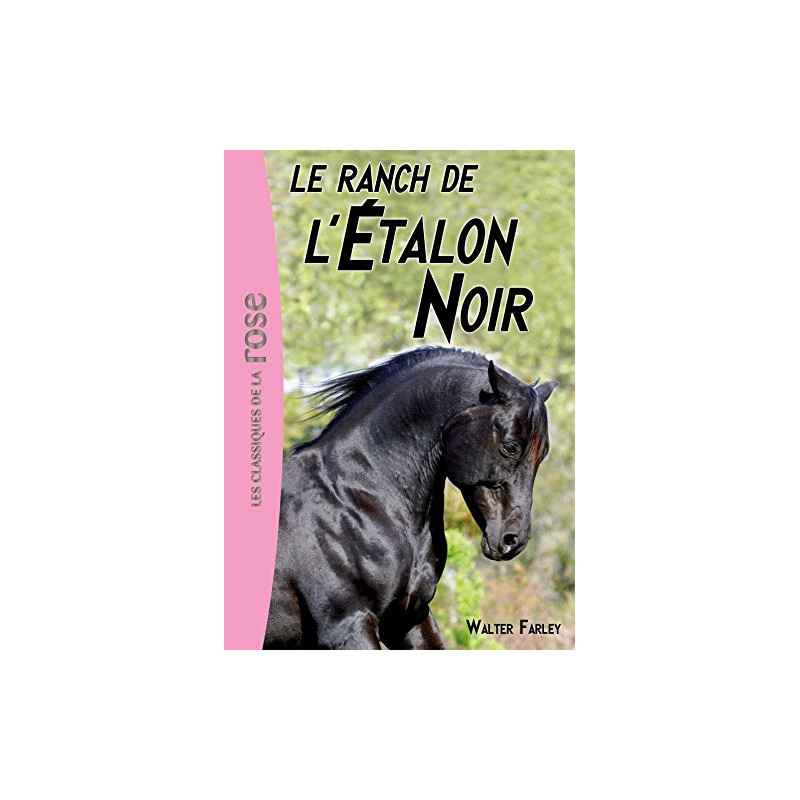 L'Étalon noir 03 - Le ranch de l'Étalon Noir9782012021372