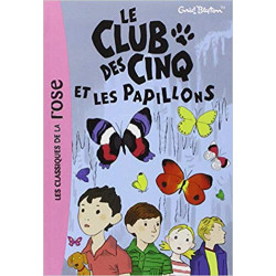 Le Club des Cinq, Tome 17 : Le Club des Cinq et les papillons (Français) Poche – 27 août 2008