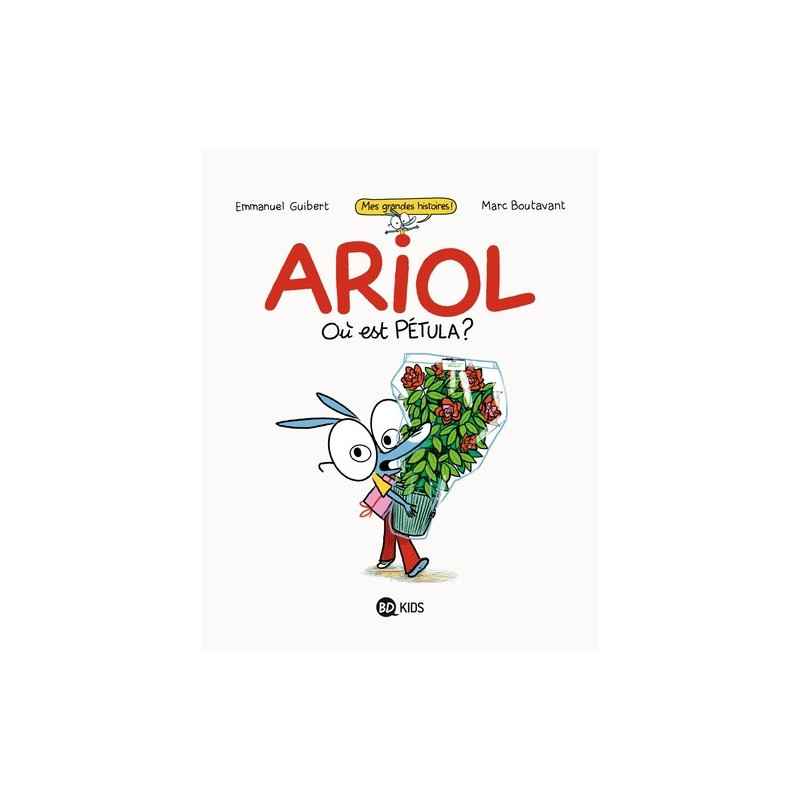 Ariol - Album Où est Pétula ? Emmanuel Guibert, Marc Boutavant9782747044905
