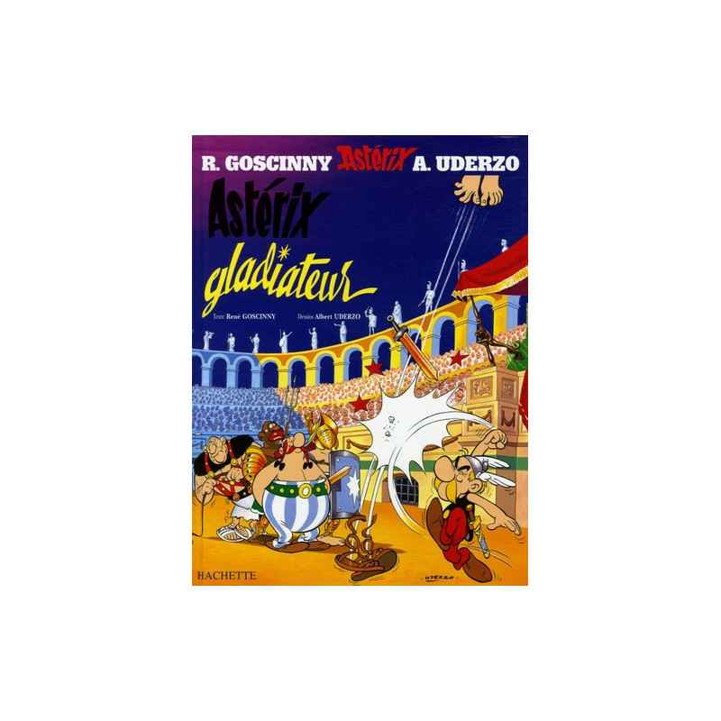 Astérix Tome 4 - Album Astérix gladiateur René Goscinny, Albert Uderzo9782012101364