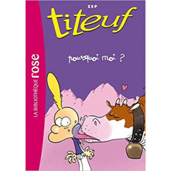 Titeuf 05 - Pourquoi moi? (Français) Poche – 9 octobre 2013