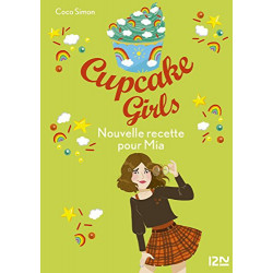 Cupcake Girls - tome 14 : Nouvelle recette pour Mia Format Kindle
