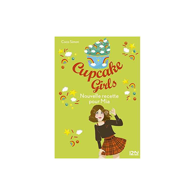 Cupcake Girls - tome 14 : Nouvelle recette pour Mia Format Kindle9782266283182