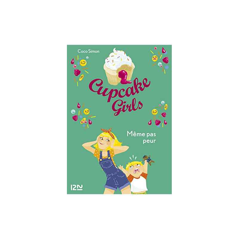 Cupcake Girls - tome 15 : Même pas peur Format Kindle