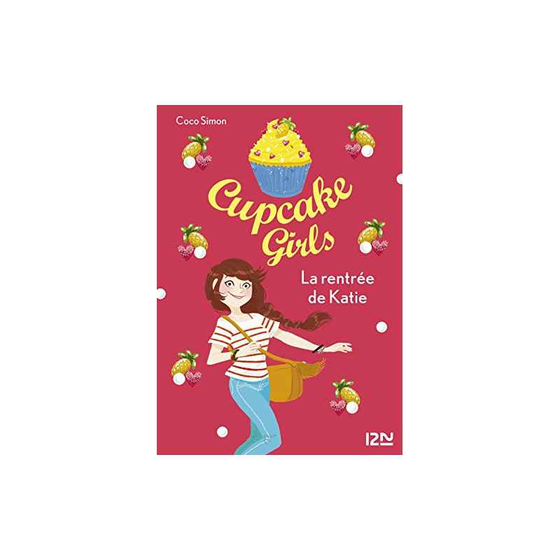 Cupcake Girls - tome 01 : La rentrée de Katie Format Kindle9782266246675