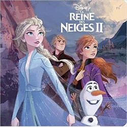 LA REINE DES NEIGES 2 - Monde Enchanté - L'histoire du film - Disney9782017094777