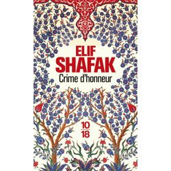 Crime d'honneur - Poche Prix Les Lorientales Elif Shafak