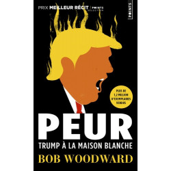 Peur - Trump à la Maison Blanche - Poche Bob Woodward
