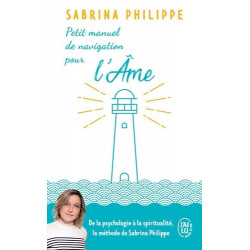 Petit manuel de navigation pour l'âme - De la part d'un gardien de phare - Poche Sabrina Philippe9782290205143