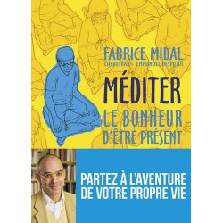 Méditer - Le bonheur d'être présent - Album Fabrice Midal, Eric Corbeyran, Emmanuel Despujol9782848767604