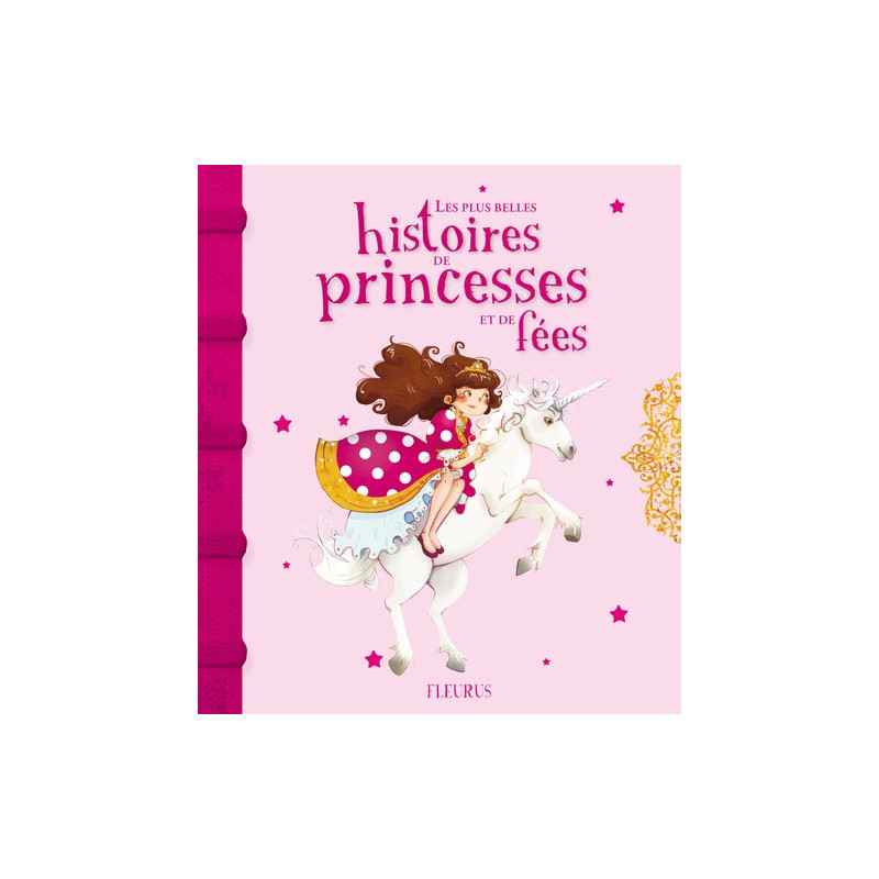 Les plus belles histoires de princesses et de fées - Album9782215119807