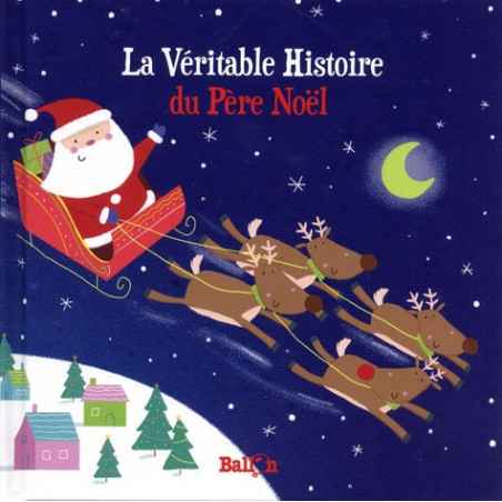 La véritable histoire du Père Noël