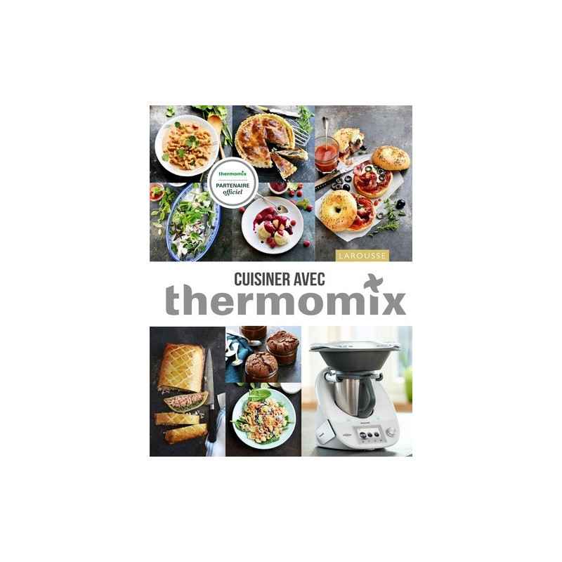 Cuisiner avec Thermomix - Grand Format Noëmie André, Elise Delprat-Alvarès