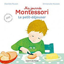 Ma journée Montessori, Tome 03 : Le petit déjeuner