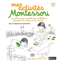 Mes activités d'éveil Montessori - Un cahier pour enrichir le vocabulaire, découvrir la nature et le monde9782092786734