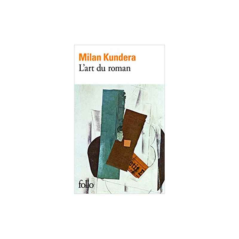 L'art du roman- Milan Kundera