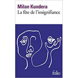 La fête de l'insignifiance- Milan Kundera9782070466146