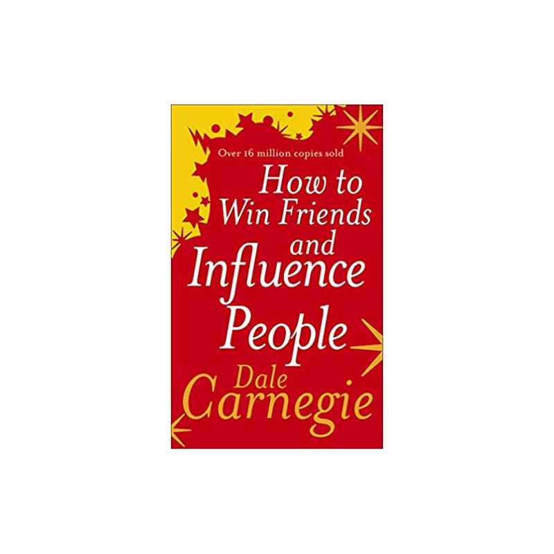How to Win Friends and Influence People- Dale Carnegie9780091906351