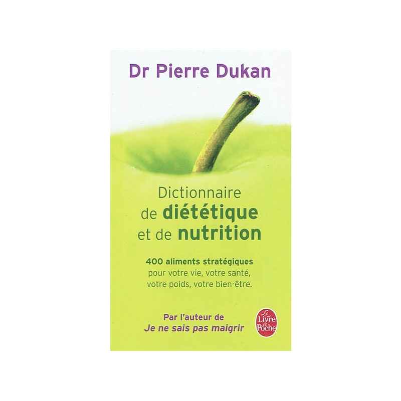 Dictionnaire de diététique et de nutrition9782253165675
