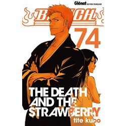 Bleach - Tome 74 : The Death and the Strawberry9782344021910