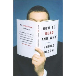 How to Read and Why-HAROLD BLOOM