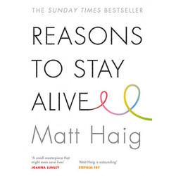 Reasons to Stay Alive Matt Haig9781782116820