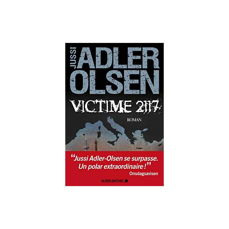 Victime 2117 : La huitième enquête du département V Format Kindle de Jussi Adler-Olsen (Auteur), Caroline Berg (Auteur