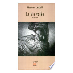 La vie volée-Mamoun Lahbabi