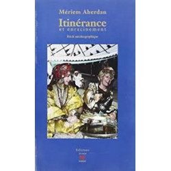 Itinérance et enracinement: réecit autobiographique-Mériem Aherdan